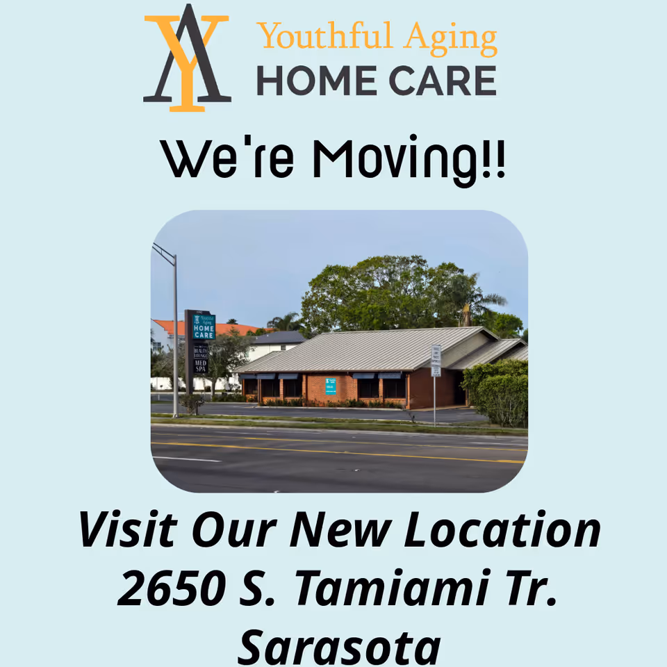Exterior view of Youthful Aging Home Care building displaying moving announcement and new Sarasota location.