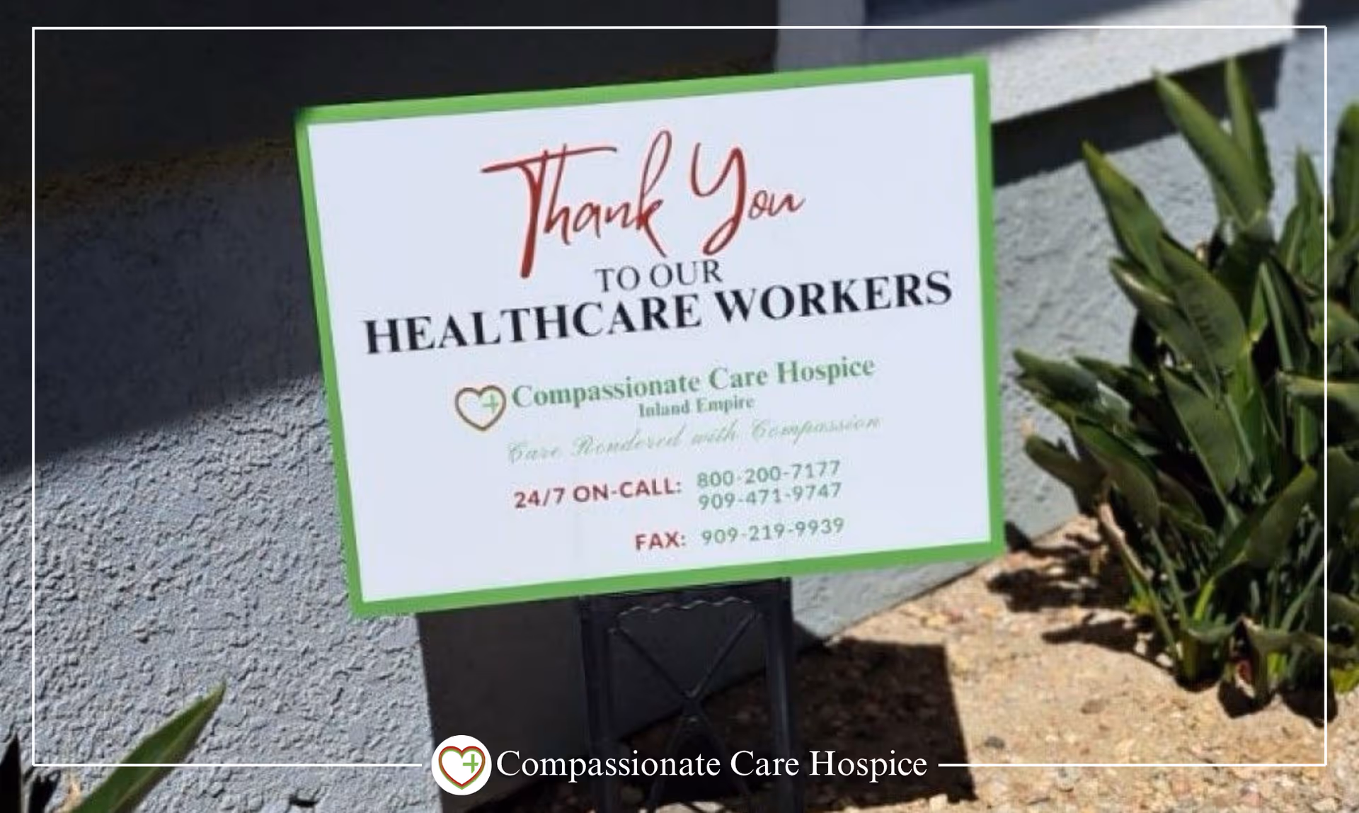 Outdoor sign outside Compassionate Care Hospice reading 'Thank You to Our Healthcare Workers'.
