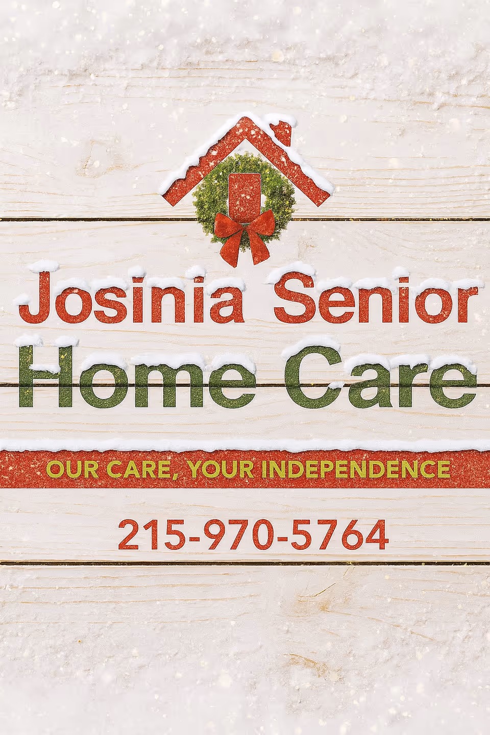 Wooden outdoor sign for Josinia Senior Home Care with snow and phone number.