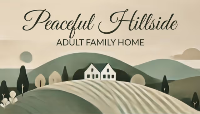 Front sign for Peaceful Hillside Adult Family Home with stylized hills and houses.