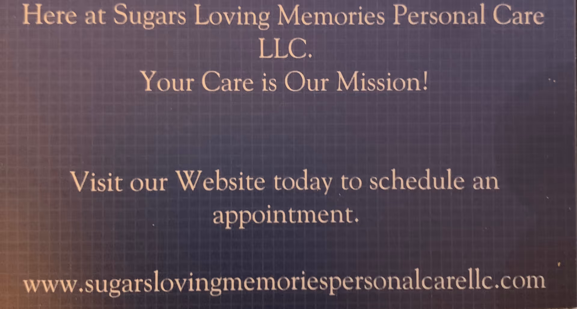 Blue sign with white text advertising Sugars Loving Memories Personal Care LLC and website.