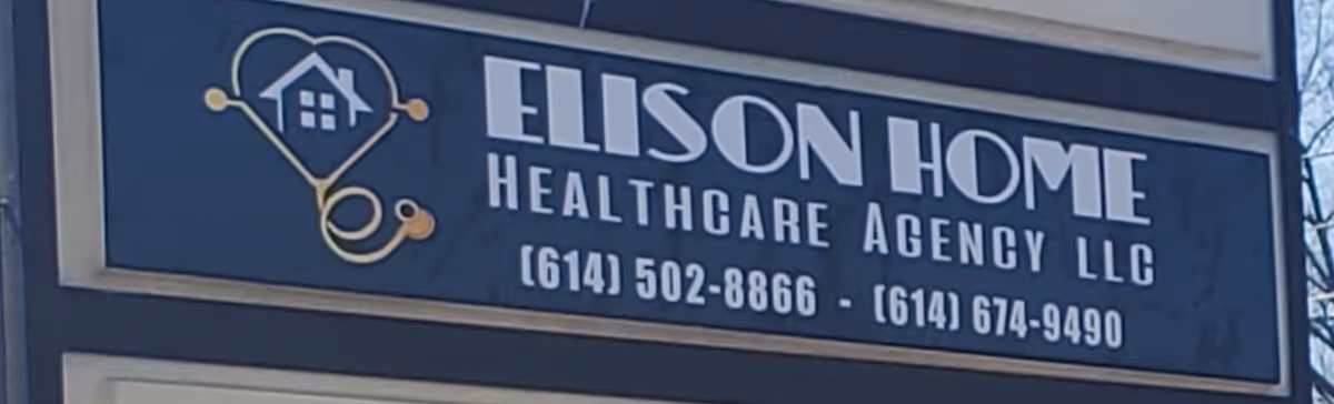 Exterior sign reads Elison Home Healthcare Agency LLC with a logo and phone numbers.