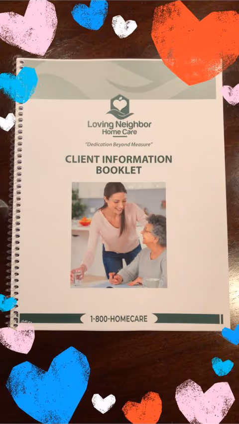 Loving Neighbor Home Care client information booklet on a desk with a caregiver and elderly photo.