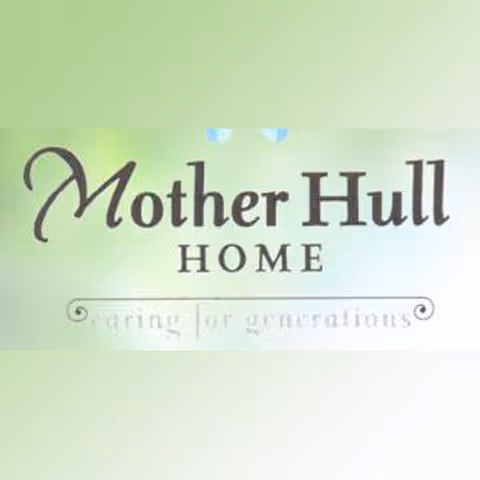 Sign reads Mother Hull Home with tagline Caring for generations on a green background