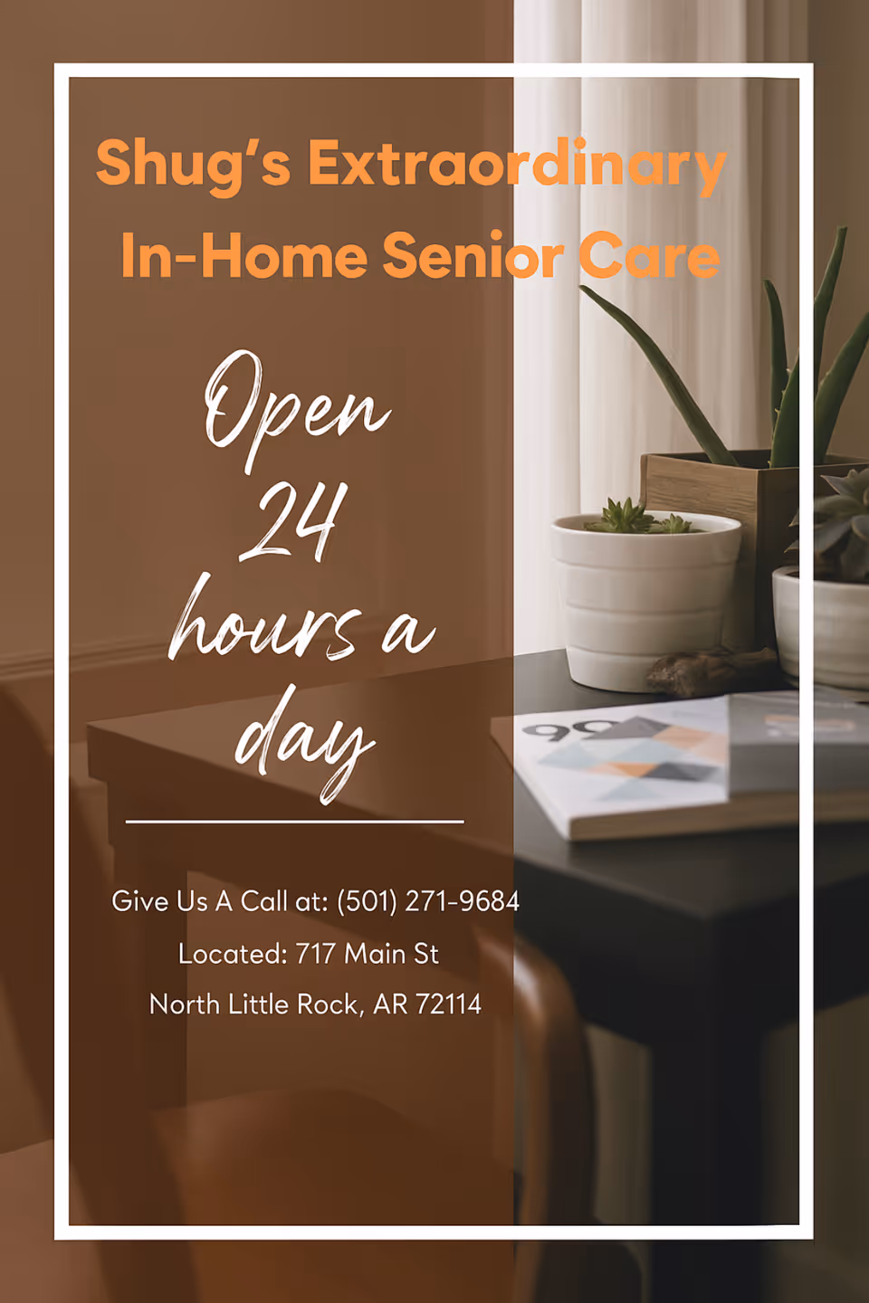 Marketing image showing Shug's Extraordinary In-Home Senior Care text over a desk with plants.