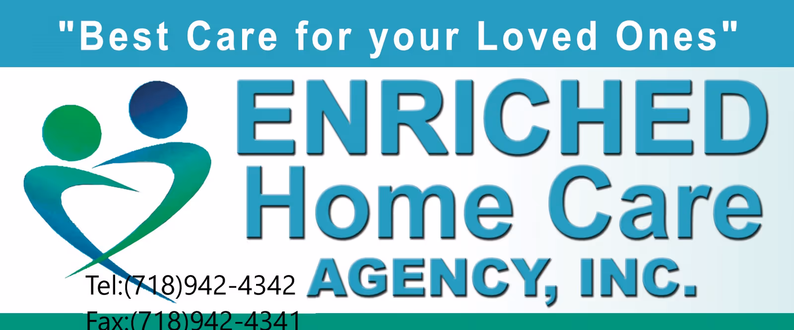 Signboard for Enriched Home Care Agency featuring teal logo and bold text.