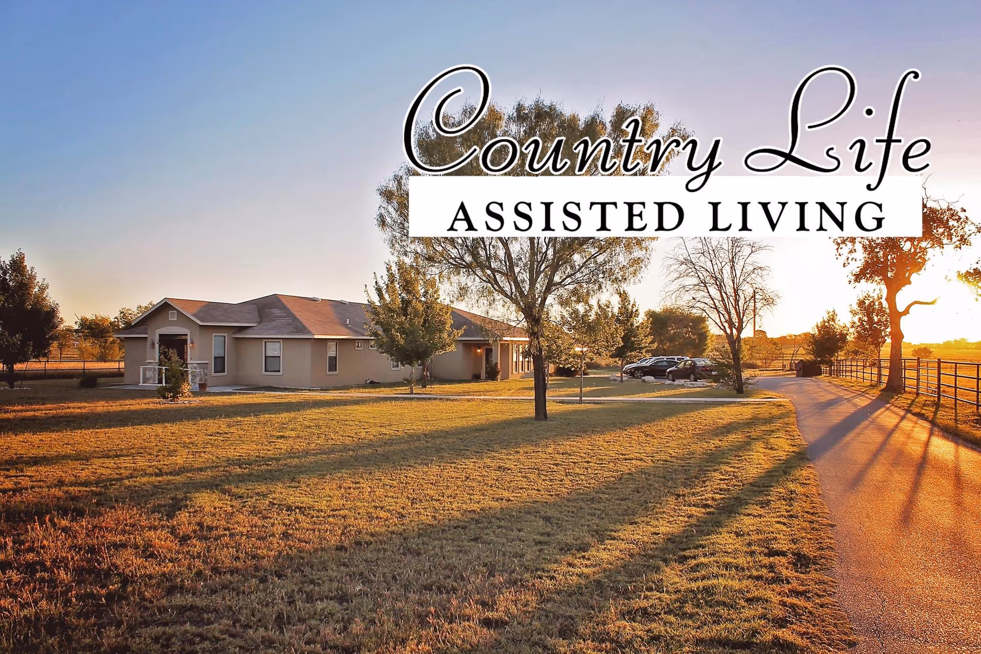 A single-story assisted living building and driveway on grassy grounds at sunset with 'Country Life Assisted Living' text overlaid.