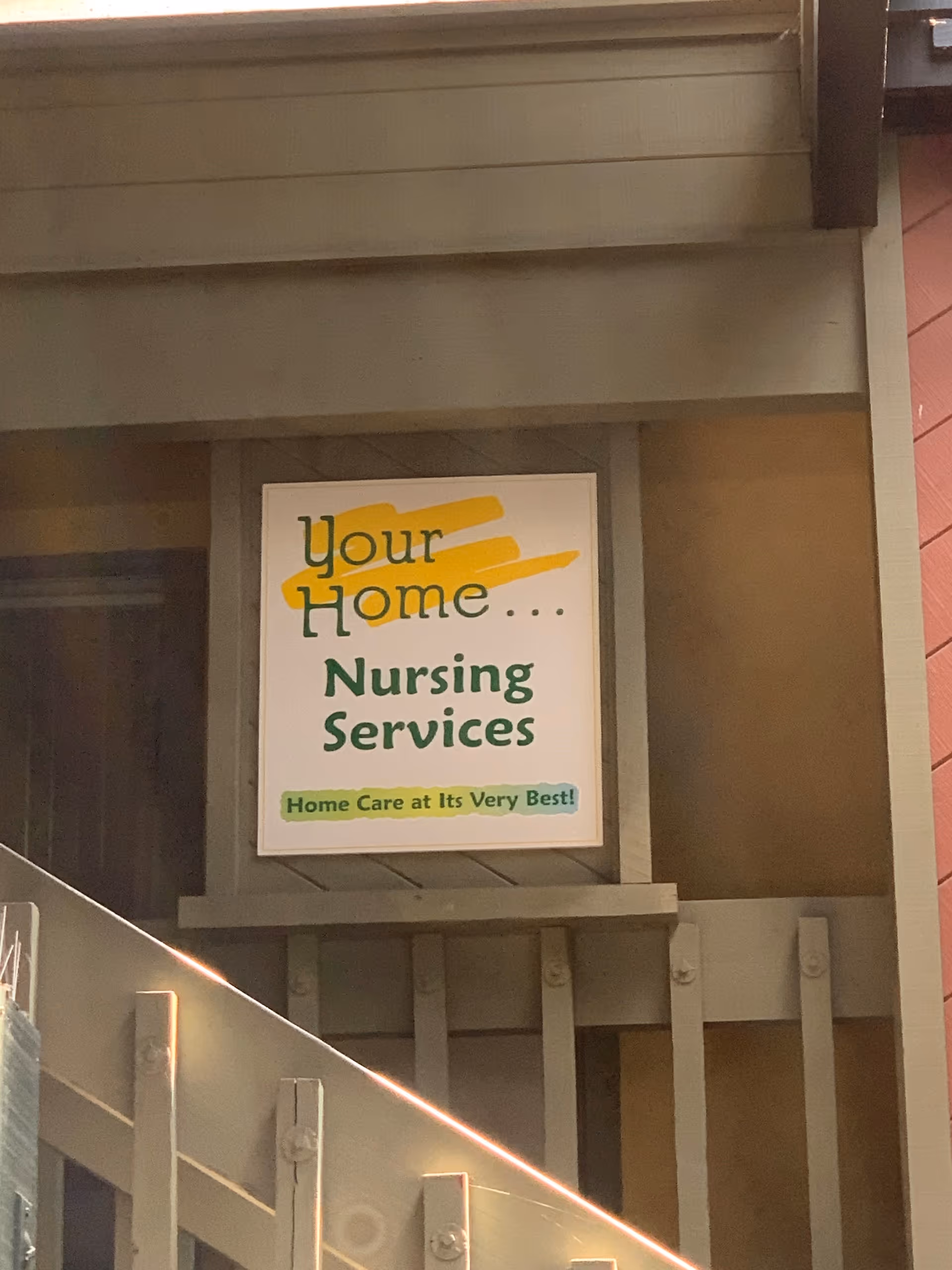 Front exterior shows a sign reading Your Home Nursing Services on the wall.