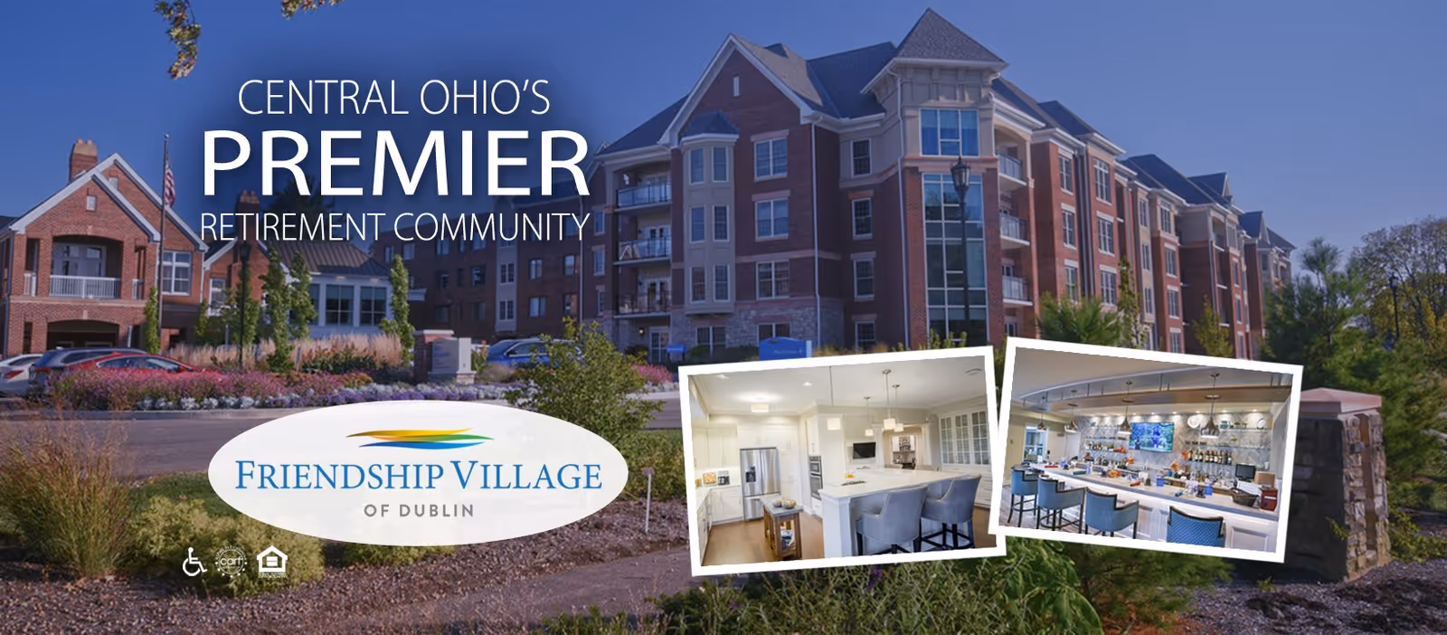 Exterior view of a large multi-story brick retirement community building under a clear blue sky with landscaped grounds and parked cars. Overlaid text reads 'Central Ohio's Premier Retirement Community' and 'Friendship Village of Dublin'. Two inset images show a modern kitchen with an island and bar stools, and a dining area with tables and chairs.